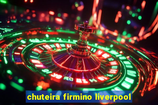 chuteira firmino liverpool